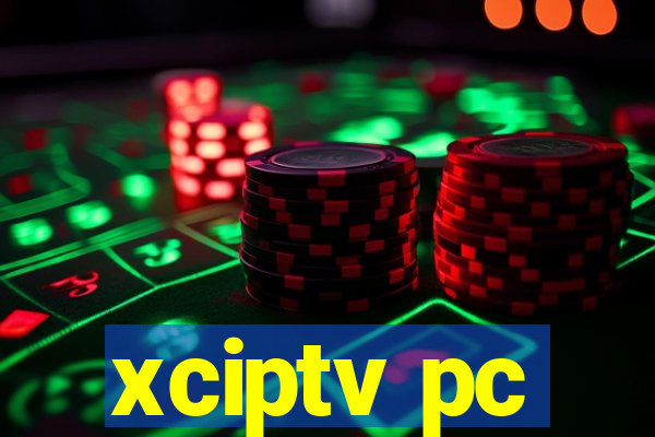 xciptv pc